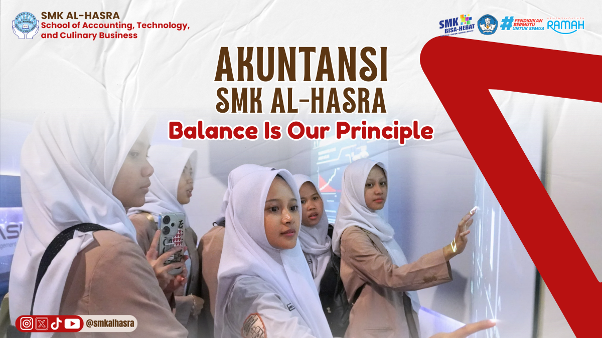 Akuntansi SMK Al-Hasra - Balance Is Our Principle