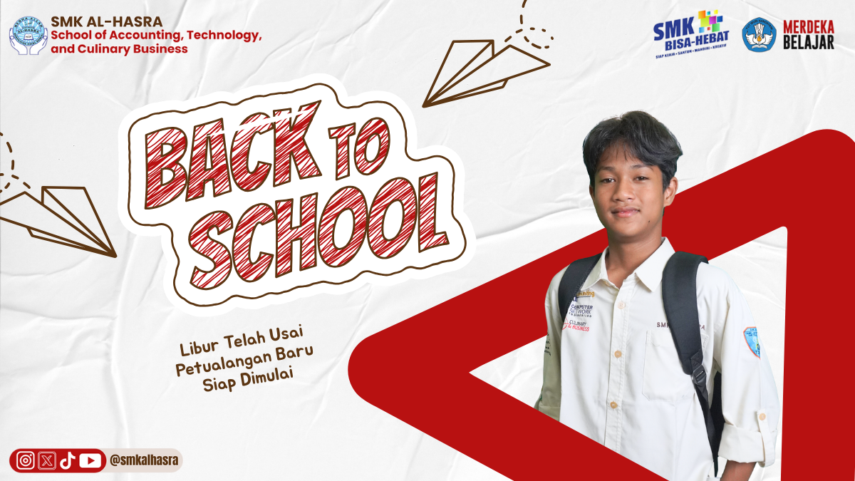 Back to School! SMK Al-Hasra Mulai Semester Genap 12 Januari 2026