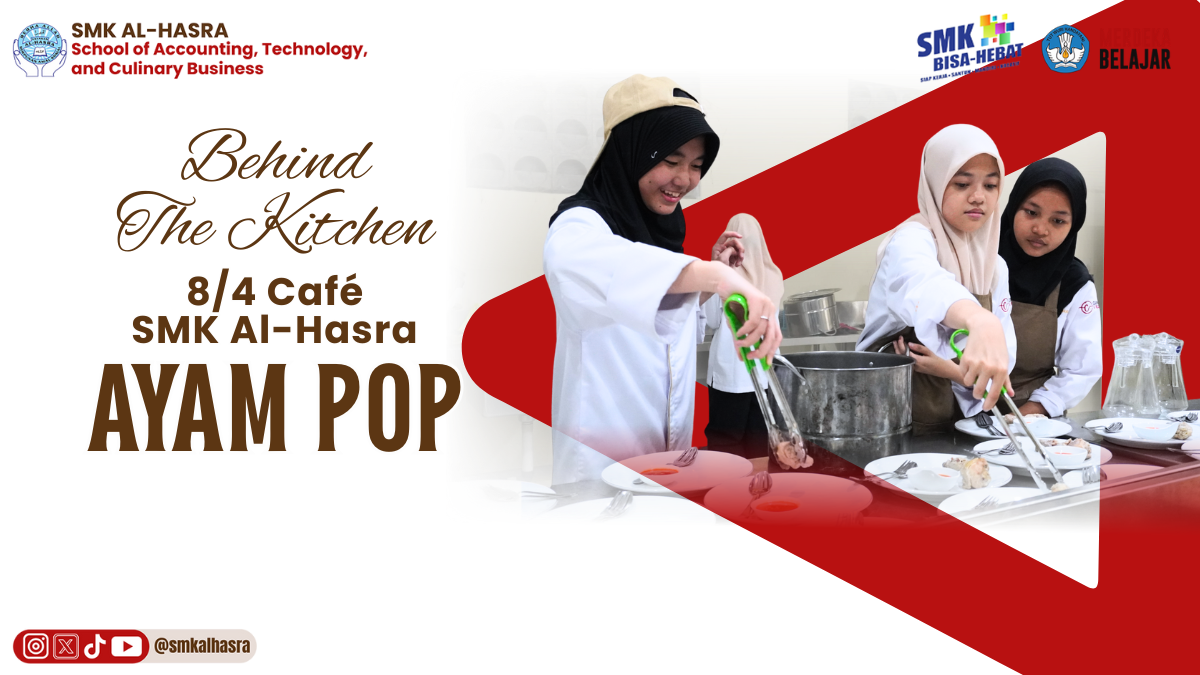 Behind The Kitchen: Menu Ayam Pop 8/4 Café SMK Al-Hasra