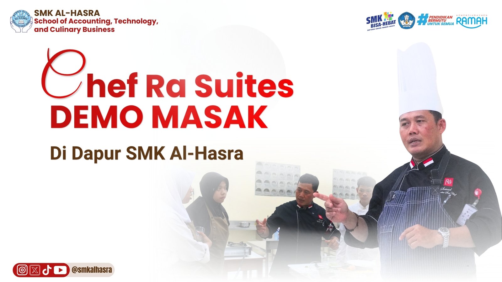 Chef Ra Suites Demo Masak di Dapur SMK Al-Hasra