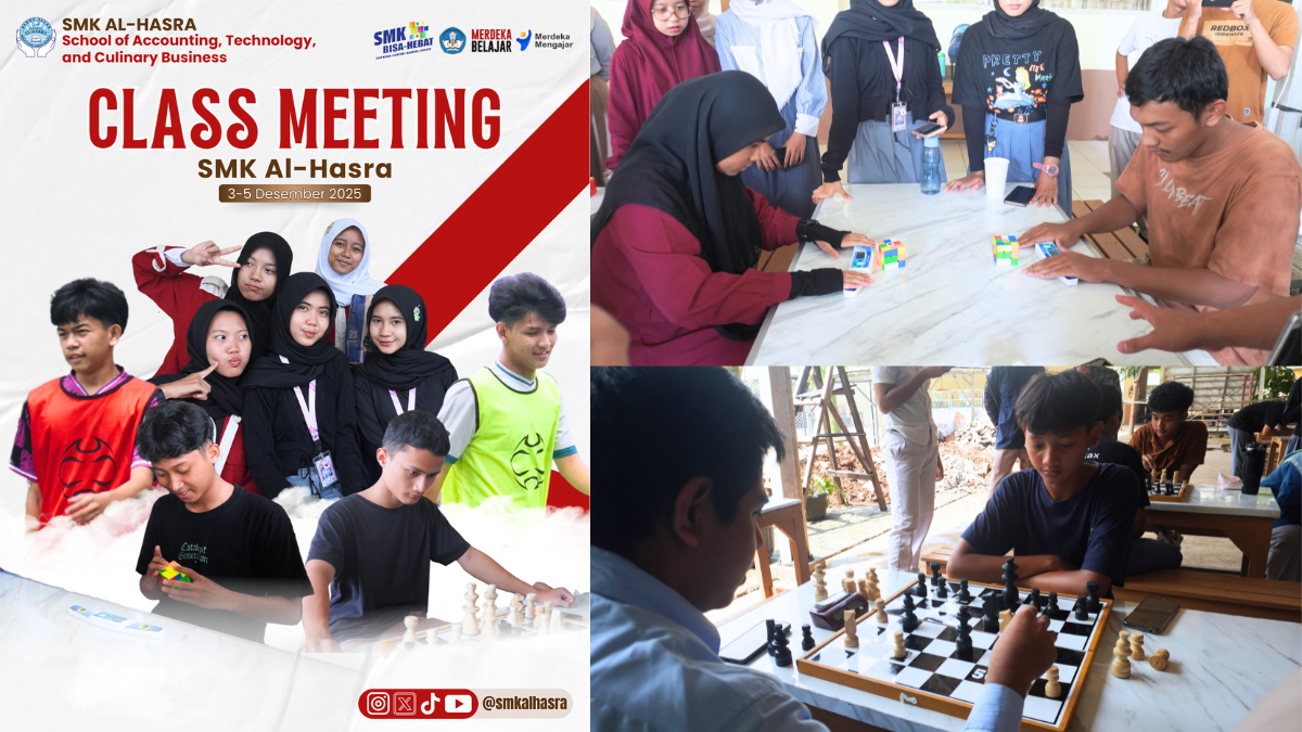 Class Meeting SMK Al-Hasra 2025: Membangun Sportivitas & Kreativitas di Akhir Semester