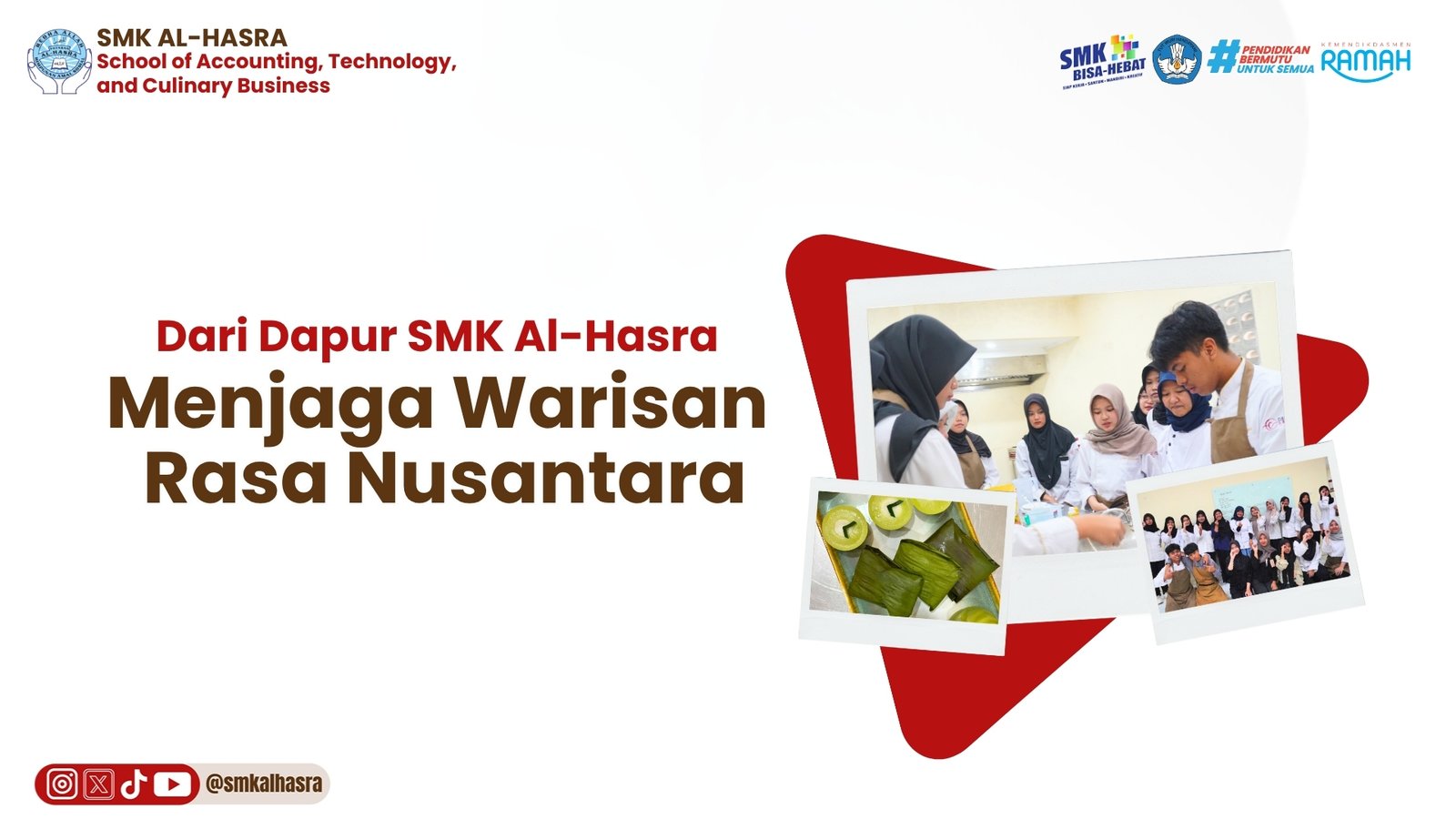 Dari Dapur SMK Al-Hasra, Menjaga Warisan Nusantara