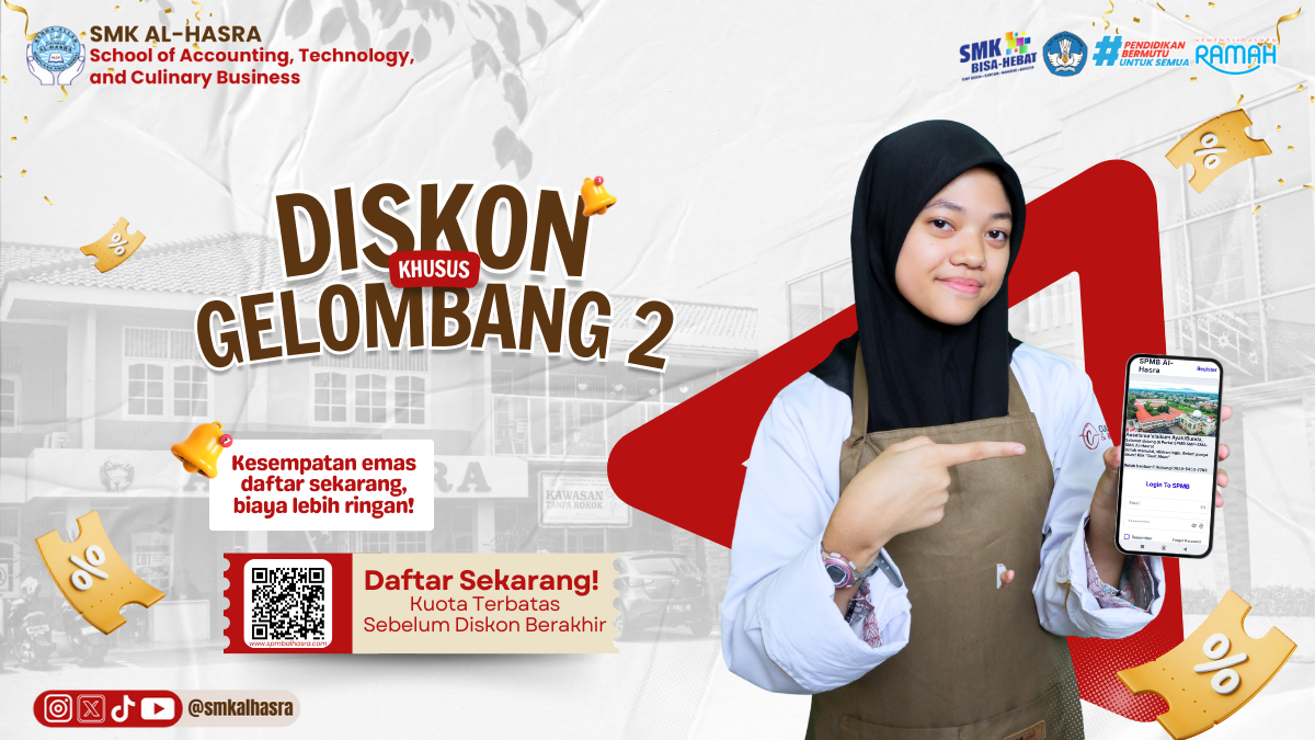 Diskon Khusus SPMB Gelombang 2 SMK Al-Hasra, Kesempatan Daftar Lebih Ringan!