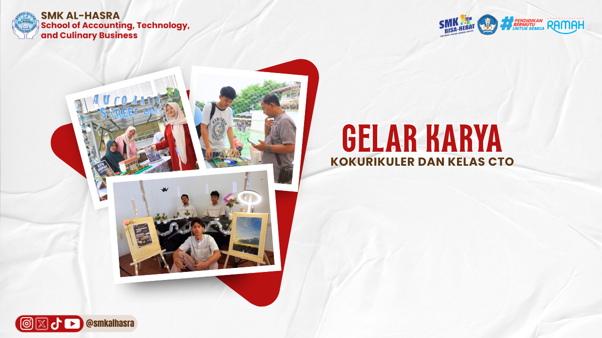 Gelar Karya Kokurikuler dan Kelas CTO SMK Al-Hasra