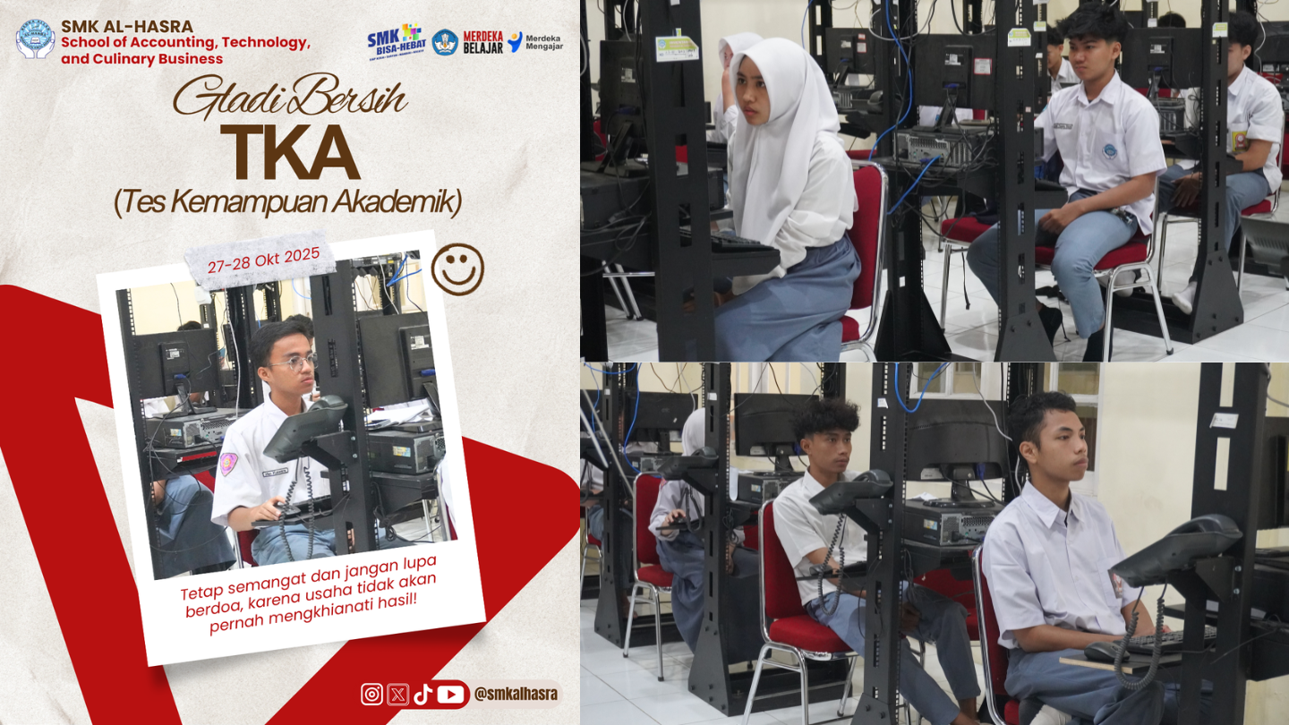 Gladi Bersih TKA SMK Al-Hasra: Siapkan Siswa Menuju Tes Kemampuan Akademik 2025