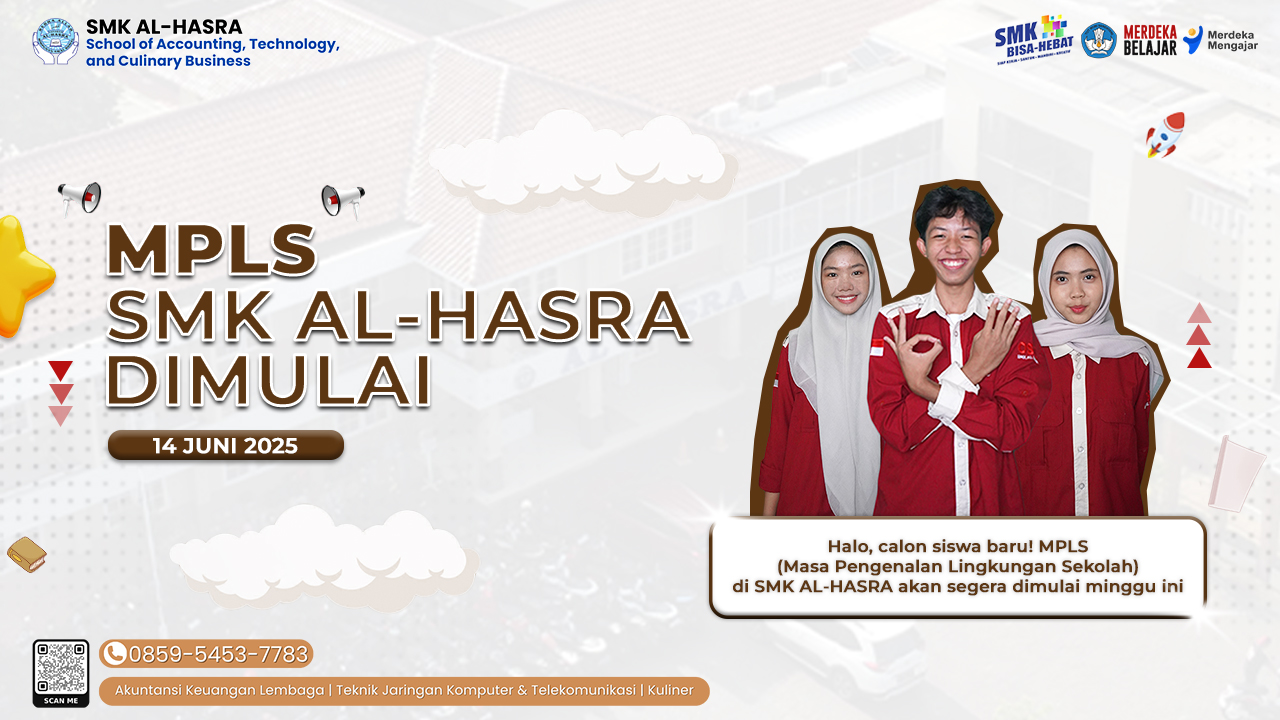 Hari Pertama MPLS di SMK Al-Hasra: Energi Baru, Semangat Baru!