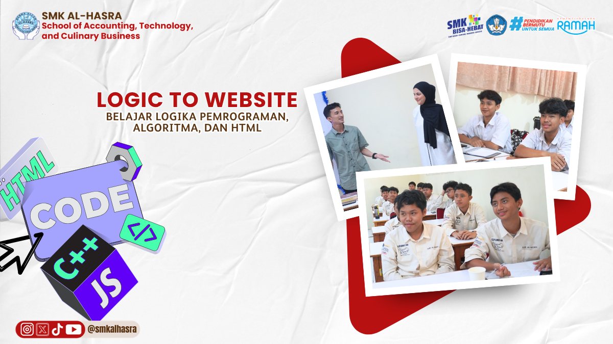 Logic to Website! Siswa Kelas X TKJ SMK Al-Hasra Belajar Pemrograman Bersama UIN Syarif Hidayatullah Jakarta