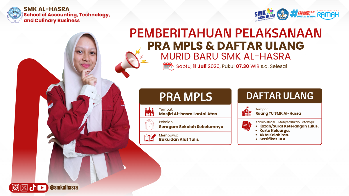 Pemberitahuan Pelaksanaan Pra MPLS dan Daftar Ulang Murid Baru SMK Al-Hasra Tahun Ajaran 2026/2027
