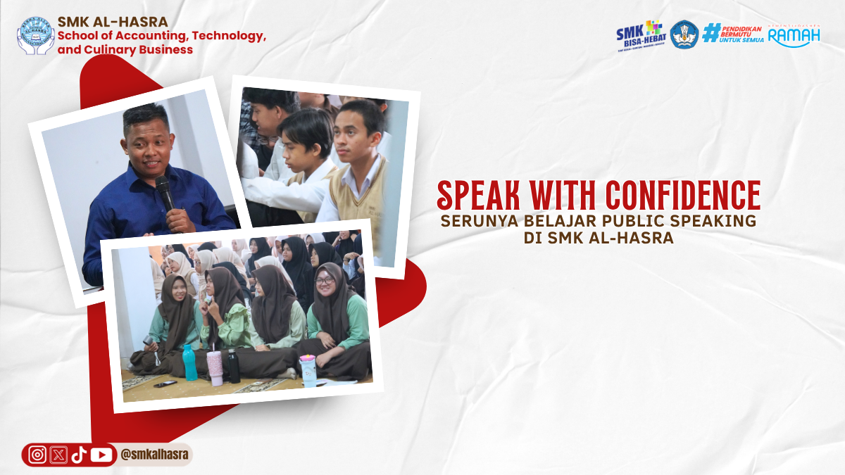 Seminar Public Speaking: “Speak with Confidence” di SMK Al-Hasra