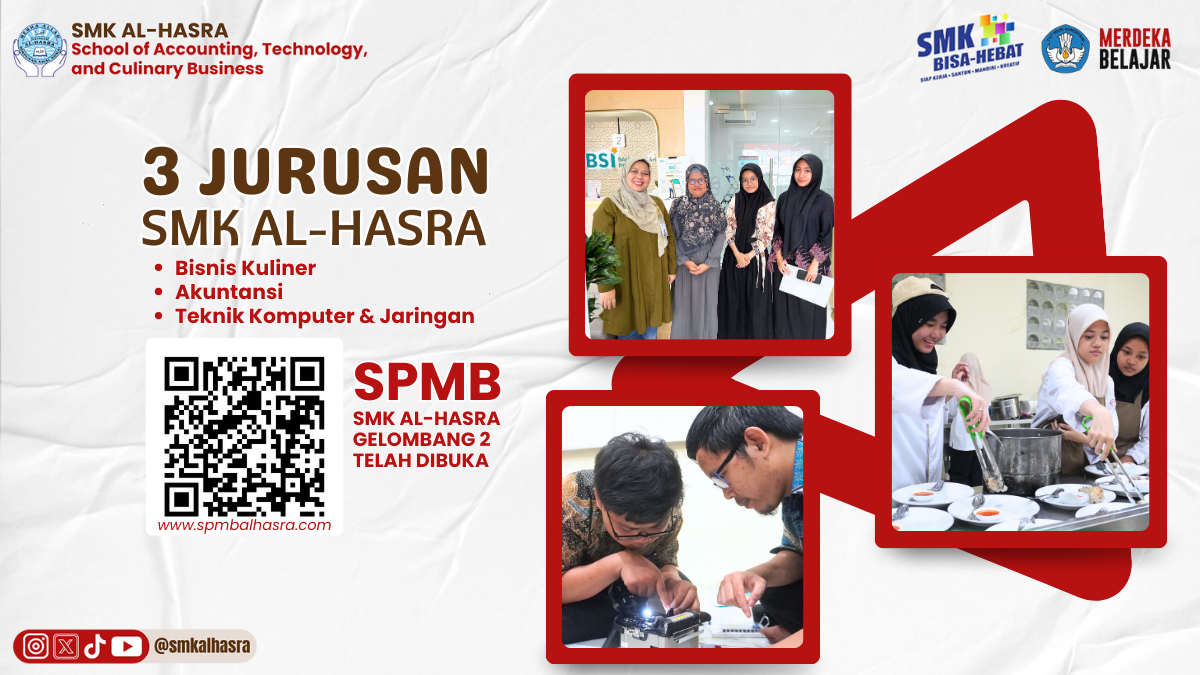 SMK Al-Hasra Hadirkan 3 Jurusan Unggulan untuk Masa Depan Gemilang