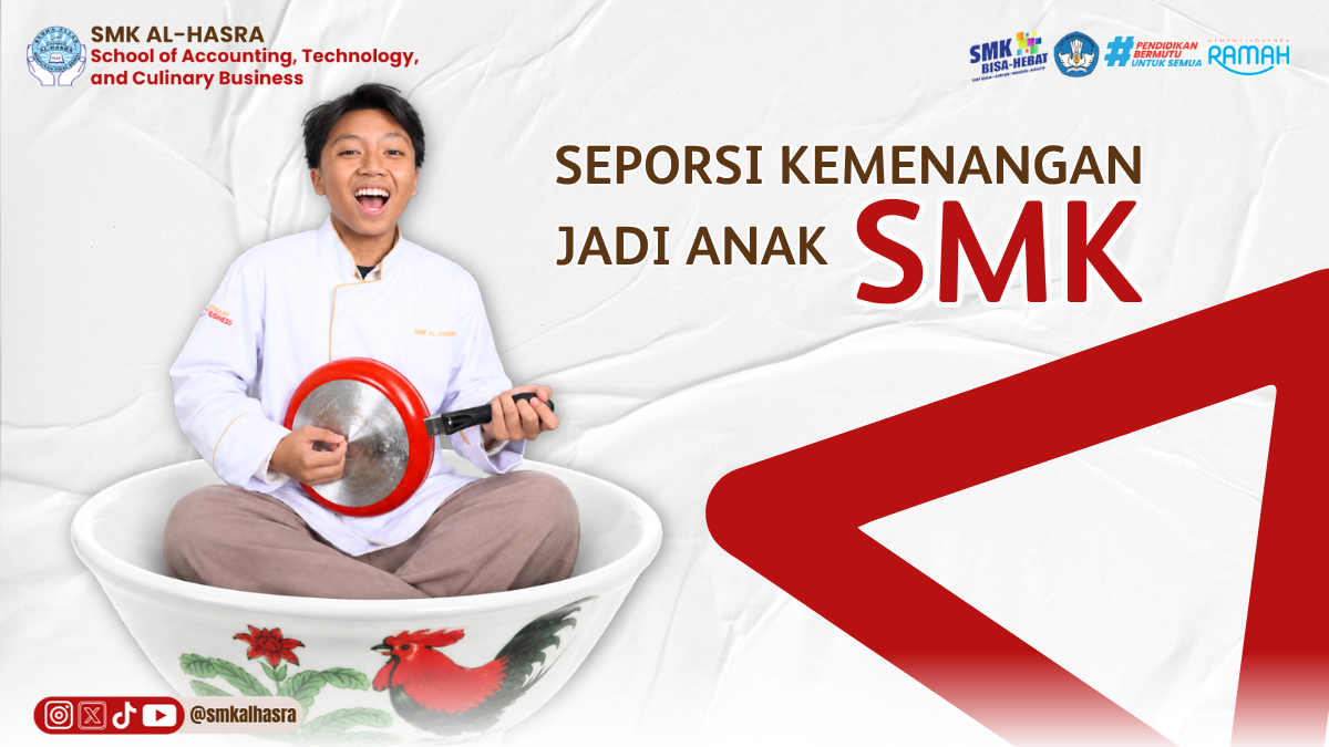 Seporsi Kemenangan Jadi Anak SMK