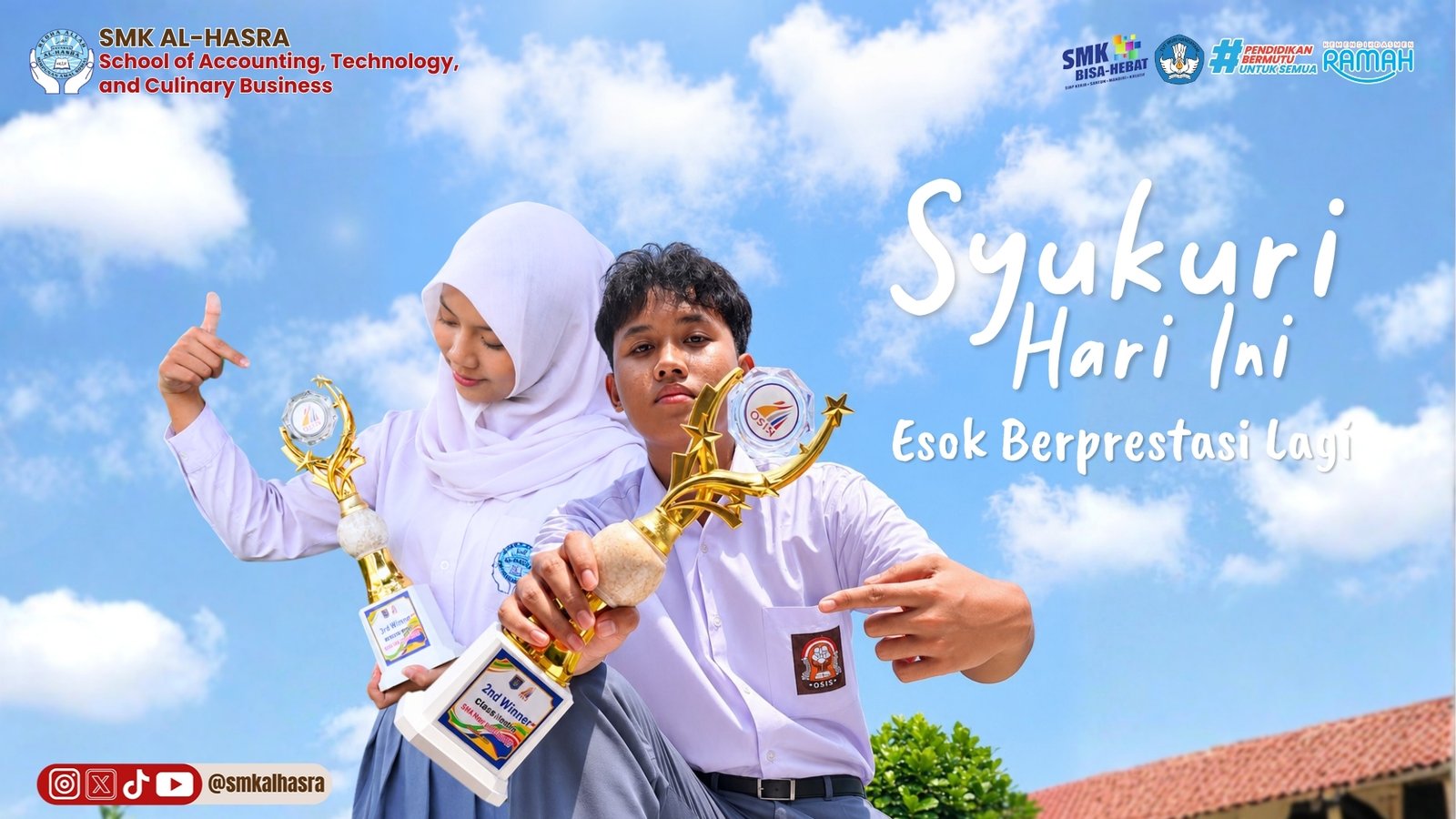 Syukuri Hari Ini, Esok Berprestasi Lagi