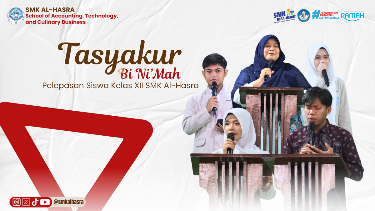 Tasyakur Bi Ni’Mah SMK Al-Hasra 2026: Momen Syukur dan Pelepasan Siswa Kelas XII