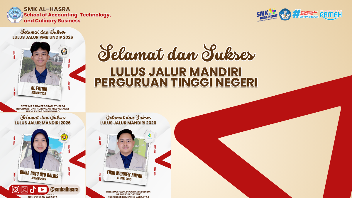 Tiga Alumni SMK Al-Hasra Kembali Torehkan Prestasi, Lolos Jalur Mandiri dan PMB Perguruan Tinggi Negeri 2026