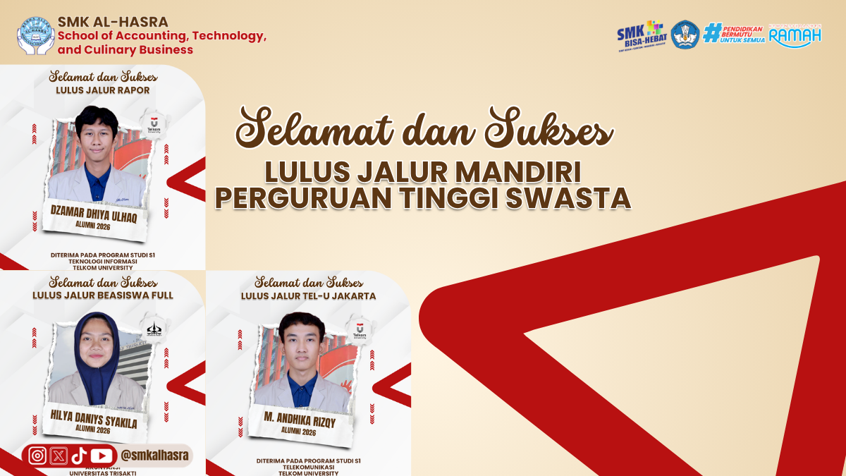 Tiga Alumni SMK Al-Hasra Raih Prestasi Gemilang di Telkom University dan Universitas Trisakti