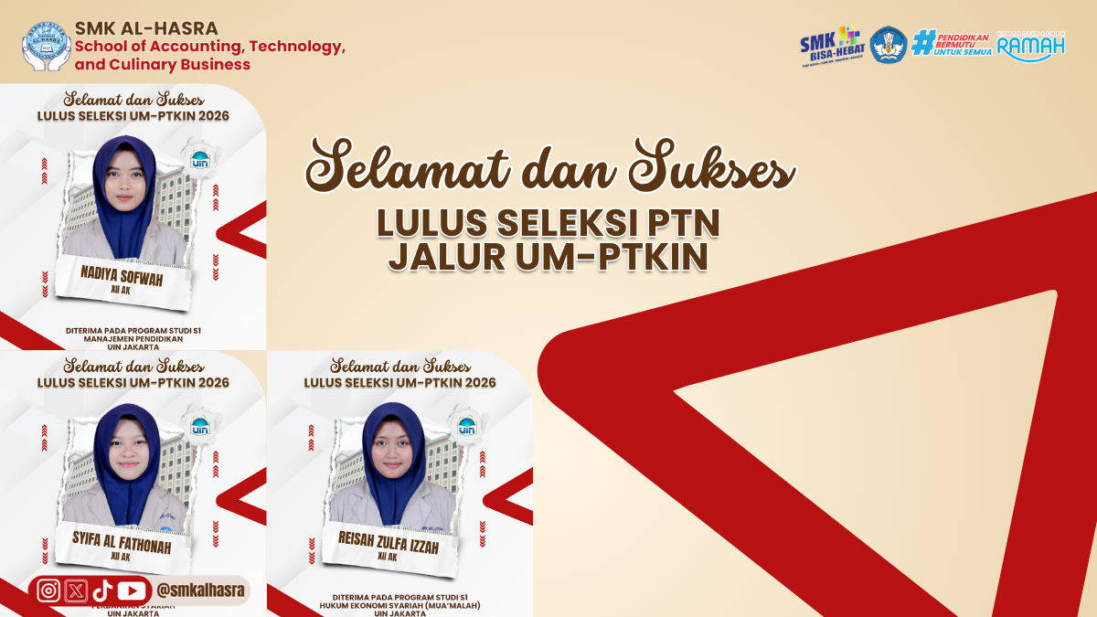 Tiga Siswi SMK Al-Hasra Lolos Seleksi UM-PTKIN 2026 dan Melanjutkan Studi di UIN Jakarta